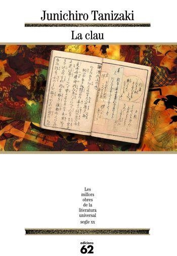 CLAU, LA (MILLORS OBRES DE LA LITERATURA UNIVERSAL 169) | 9788429759785 | TANIZAKI, JUNICHIRO | Llibreria La Gralla | Librería online de Granollers