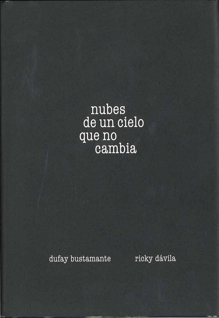 NUBES DE UN CIELO QUE NO CAMBIA | 9788492841066 | DAVILA, RICKY; BUSTAMANTE, DUFAY | Llibreria La Gralla | Librería online de Granollers