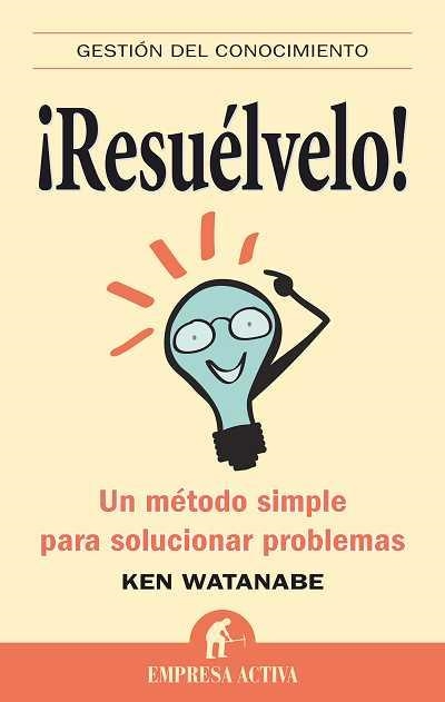 RESUELVELO | 9788492452408 | WATANABE, KEN | Llibreria La Gralla | Llibreria online de Granollers
