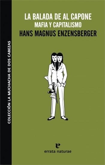 BALADA DE AL CAPONE, LA | 9788493714550 | ENZENSBERGER, HANS MAGNUS | Llibreria La Gralla | Librería online de Granollers
