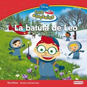 BATUTA DE LEO, LA (LITTLE EINSTEINS) | 9788444144467 | WALT DISNEY COMPANY | Llibreria La Gralla | Librería online de Granollers