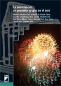 CONVERSACIÓN EN PEQUEÑOS GRUPOS EN EL AULA, LA | 9788478277094 | AA.VV. | Llibreria La Gralla | Librería online de Granollers
