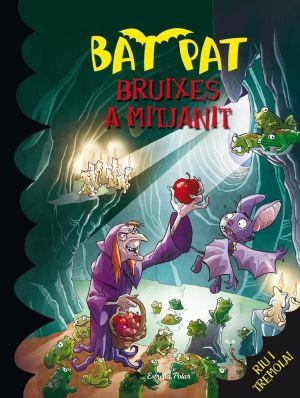 BAT PAT 2. BRUIXES A MITJANIT | 9788492790241 | PAVANELLO, ROBERTO | Llibreria La Gralla | Llibreria online de Granollers