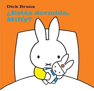 ESTAS DORMIDA MIFFY? | 9788434236417 | BRUNA, DICK | Llibreria La Gralla | Librería online de Granollers