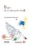 ELOGIO DE LA EDUCACION LENTA | 9788478277193 | DOMENECH, JOAN | Llibreria La Gralla | Librería online de Granollers