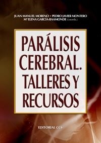 PARÁLISIS CEREBRAL.TALLERES Y RECURSOS (CAMPUS,57) | 9788498423143 | MORENO, JUAN MANUEL I D'ALTRES | Llibreria La Gralla | Llibreria online de Granollers