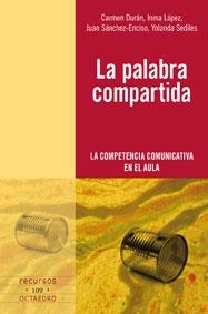 PALABRA COMPARTIDA, LA | 9788499210063 | DURÁN RIVAS, CARMEN | Llibreria La Gralla | Librería online de Granollers