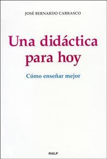 DIDACTICA PARA HOY, UNA | 9788432135095 | BERNARDO, JOSE | Llibreria La Gralla | Librería online de Granollers