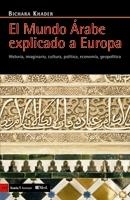 MUNDO ÁRABE EXPLICADO A EUROPA, EL | 9788498882421 | KHADER, BICHARA | Llibreria La Gralla | Llibreria online de Granollers
