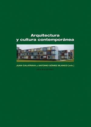 ARQUITECTURA Y CULTURA CONTEMPORÁNEA | 9788496775725 | CALATRAVA, JUAN / GOMEZ BLANCO, ANTONIO | Llibreria La Gralla | Llibreria online de Granollers