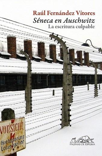 SÉNECA EN AUSCHWITZ | 9788483930700 | FERNÁNDEZ VÍTORES, RAÚL | Llibreria La Gralla | Llibreria online de Granollers