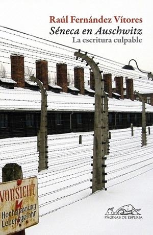 SÉNECA EN AUSCHWITZ | 9788483930700 | FERNÁNDEZ VÍTORES, RAÚL | Llibreria La Gralla | Librería online de Granollers