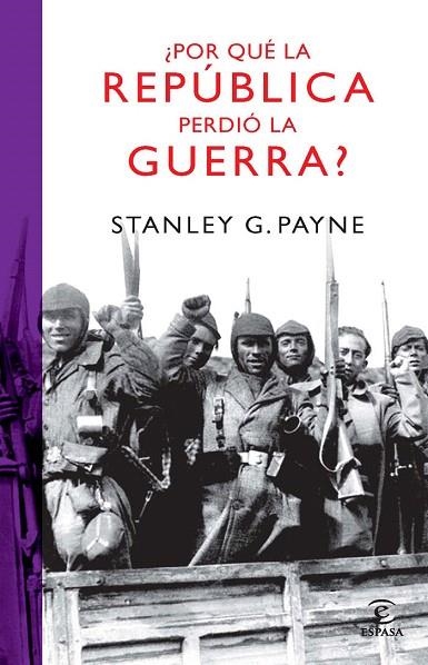 POR QUÉ LA REPÚBLICA PERDIÓ LA GUERRA ? | 9788467032987 | PAYNE, STANLEY G. | Llibreria La Gralla | Llibreria online de Granollers