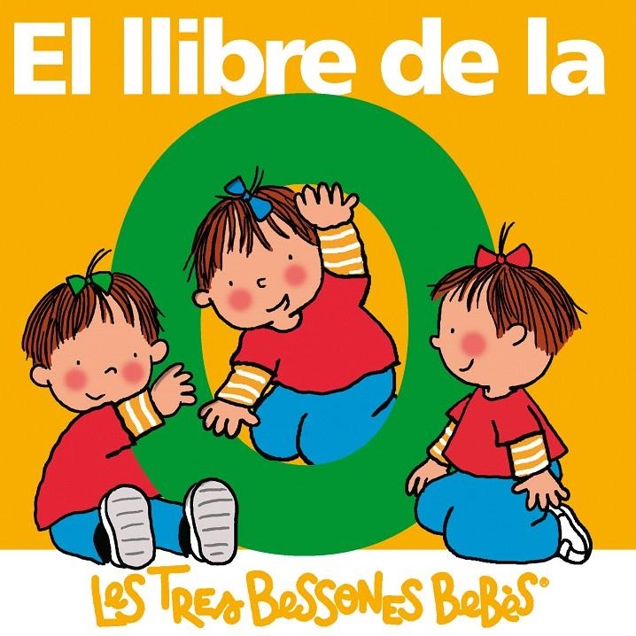 LLIBRE DE LA O (LES TRES BESSONES BEBES) | 9788492419647 | CAPDEVILA, ROSER | Llibreria La Gralla | Librería online de Granollers