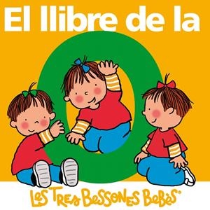 LLIBRE DE LA O (LES TRES BESSONES BEBES) | 9788492419647 | CAPDEVILA, ROSER | Llibreria La Gralla | Llibreria online de Granollers