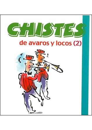 CHISTES DE AVAROS Y LOCOS 2 | 9788492716326 | Llibreria La Gralla | Llibreria online de Granollers