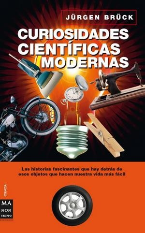 CURIOSIDADES CIENTÍFICAS MODERNAS | 9788496924536 | BRUCK, JURGEN | Llibreria La Gralla | Librería online de Granollers