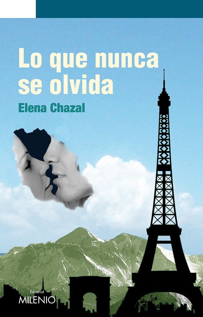 LO QUE NUNCA SE OLVIDA | 9788497433082 | CHAZAL, ELENA | Llibreria La Gralla | Librería online de Granollers