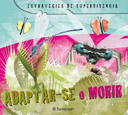 ADAPTAR-SE O MORIR | 9788434234208 | PARRAMON | Llibreria La Gralla | Llibreria online de Granollers