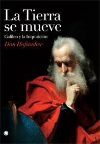 TIERRA SE MUEVE. GALILEO Y LA INQUISICION | 9788495348531 | HOFSTADTER, DAN | Llibreria La Gralla | Librería online de Granollers