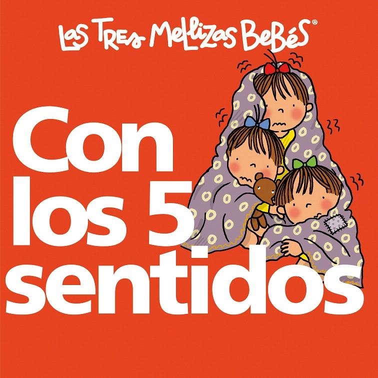 CON LOS 5 SENTIDOS (LAS TRES MELLIZAS BEBES) | 9788492419821 | CAPDEVILA,ROSER | Llibreria La Gralla | Librería online de Granollers