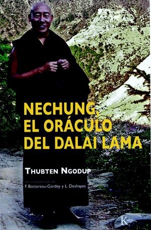 NECHUNG. EL ORACULO DEL DALAI LAMA | 9788472457492 | NGODUP, THUBTEN | Llibreria La Gralla | Llibreria online de Granollers