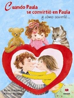 CUANDO PAULA SE CONVIRTIÓ EN PAULA | 9788492695744 | GOTTHARDT, PETER | Llibreria La Gralla | Librería online de Granollers