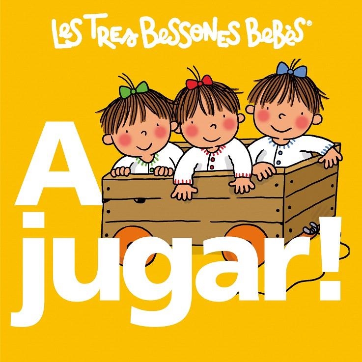 A JUGAR (LES TRES BESSONES BEBES) | 9788492419746 | CAPDEVILA, ROSER | Llibreria La Gralla | Llibreria online de Granollers
