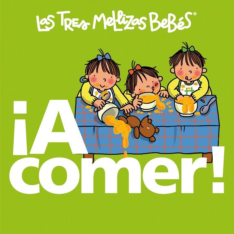 A COMER (LAS TRES MELLIZAS BEBES) | 9788492419791 | CAPDEVILA,ROSER | Llibreria La Gralla | Librería online de Granollers