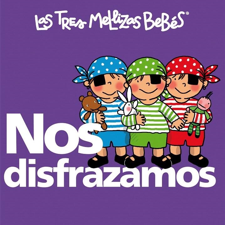NOS DISFRAZAMOS (LAS TRES MELLIZAS BEBES) | 9788492419814 | CAPEDEVILA,ROSER | Llibreria La Gralla | Librería online de Granollers