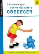 COMO CONSEGUIR QUE TU HIJO QUIERA OBEDECER  (LLIBRE+DVD) | 9788421833247 | MARCET, PEDRO | Llibreria La Gralla | Librería online de Granollers