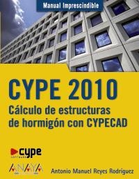 CYPE 2010. MANUAL IMPRESCINDIBLE | 9788441526587 | REYES RODRÍGUEZ, ANTONIO MANUEL | Llibreria La Gralla | Llibreria online de Granollers