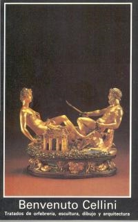 TRATADOS DE ORFEBRERIA ESCULTURA DIBUJO Y ARQUITECTURA | 9788476003923 | CELLINI, BENVENUTO | Llibreria La Gralla | Llibreria online de Granollers