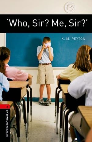 WHO SIR ? ME SIR ? (BOOKWORMS, 3) | 9780194791366 | PEYTON, K.M. | Llibreria La Gralla | Librería online de Granollers