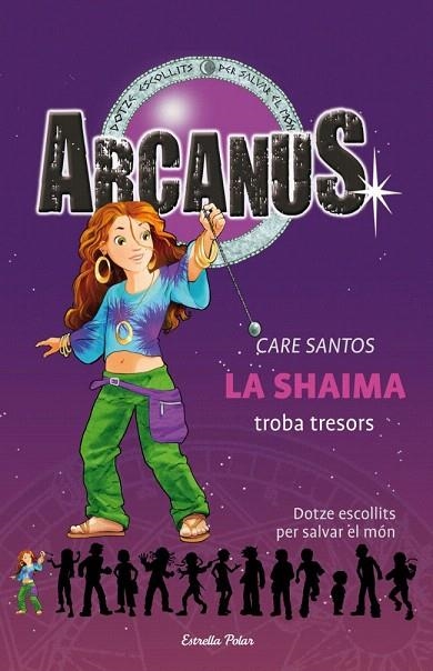 ARCANUS 9. LA SHAIMA TROBA TRESORS | 9788499320533 | SANTOS, CARE | Llibreria La Gralla | Librería online de Granollers