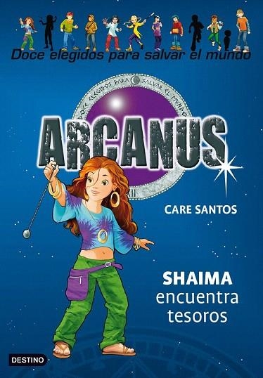 ARCANUS 9. SHAIMA ENCUENTRA TESOROS | 9788408089780 | SANTOS, CARE | Llibreria La Gralla | Librería online de Granollers