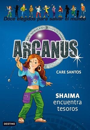 ARCANUS 9. SHAIMA ENCUENTRA TESOROS | 9788408089780 | SANTOS, CARE | Llibreria La Gralla | Llibreria online de Granollers