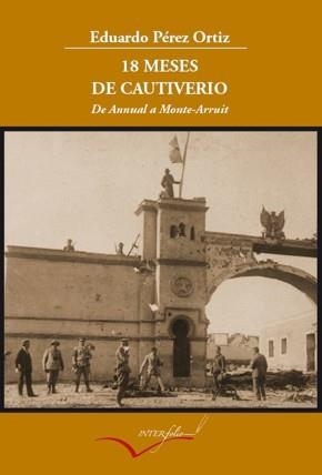 18 MESES DE CAUTIVERIO | 9788493695095 | PÉREZ ORTIZ, EDUARDO | Llibreria La Gralla | Librería online de Granollers