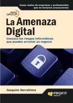 AMENAZA DIGITAL, LA | 9788496998254 | SERRAHIMA, JOAQUIM  | Llibreria La Gralla | Librería online de Granollers
