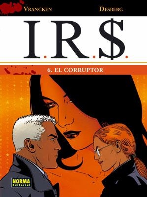 IRS 6. EL CORRUPTOR | 9788498479799 | DESBERG, STEPHEN; VRANCKEN, BERNARD | Llibreria La Gralla | Llibreria online de Granollers