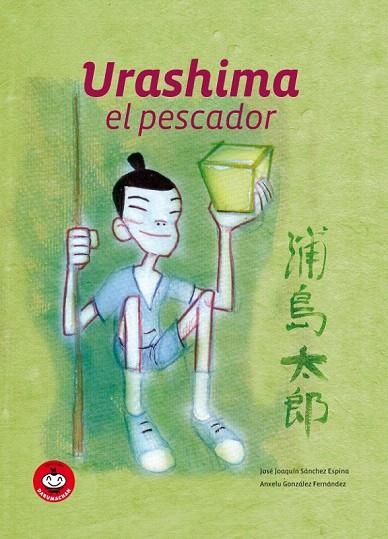 URASHIMA EL PESCADOR | 9788493619879 | SÁNCHEZ ESPINA, JOSÉ JOAQUÍN; GONZALEZ FERNANDEZ, ANXELO | Llibreria La Gralla | Librería online de Granollers