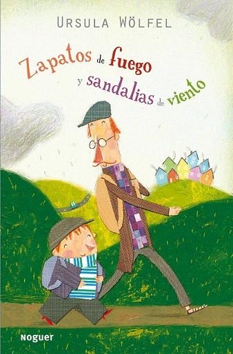 ZAPATOS DE FUEGO Y SANDALIAS DE VIENTO | 9788427900967 | WÖLFEL, URSULA | Llibreria La Gralla | Librería online de Granollers