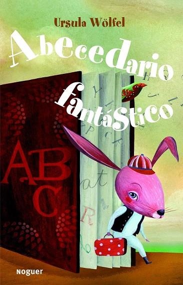 ABECEDARIO FANTASTICO | 9788427900974 | WOLFEL, URSULA | Llibreria La Gralla | Llibreria online de Granollers