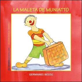 MALETA DE MUNIATTO, LA | 9788496623507 | GERMANES BESOLÍ | Llibreria La Gralla | Llibreria online de Granollers