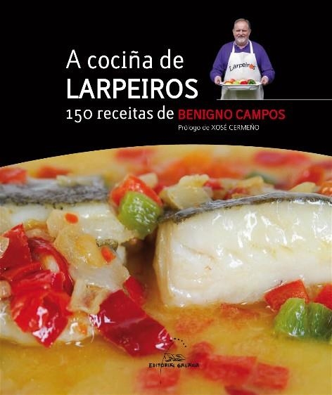 COCIÑA DE LARPEIROS, A | 9788498652024 | CAMPOS, BENIGNO | Llibreria La Gralla | Librería online de Granollers