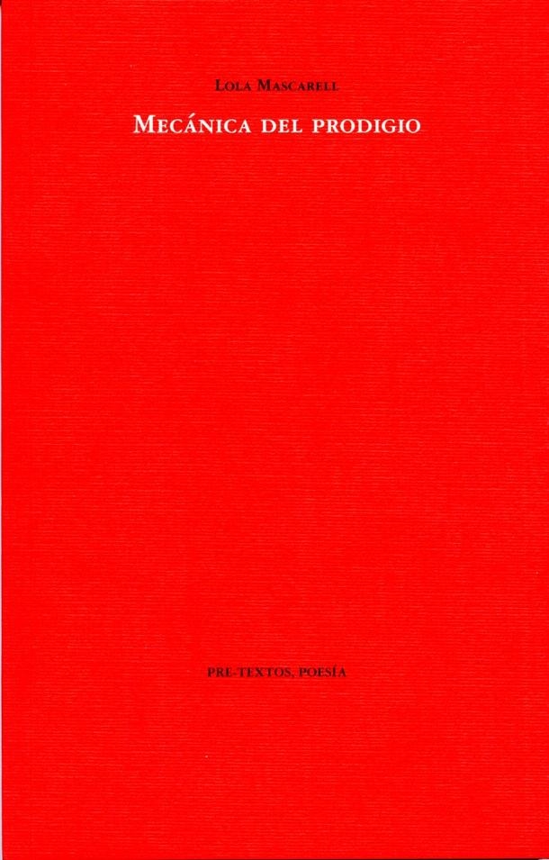 MECÁNICA DEL PRODIGIO | 9788492913039 | MASCARELL, LOLA | Llibreria La Gralla | Librería online de Granollers