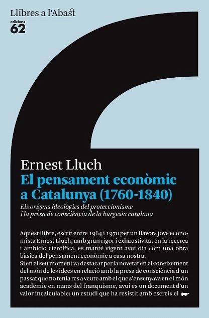 PENSAMENT ECONOMIC A CATALUNYA (1760-1840), EL | 9788429763645 | LLUCH, ERNEST | Llibreria La Gralla | Llibreria online de Granollers