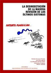 DESINSECTACION DE LA MADERA | 9788483633106 | VIVANCOS, VICTORIA I D'ALTRES | Llibreria La Gralla | Librería online de Granollers