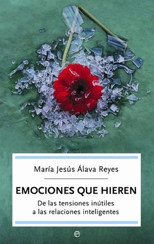 EMOCIONES QUE HIEREN | 9788497344395 | ALAVA REYES, MARIA JESUS | Llibreria La Gralla | Llibreria online de Granollers