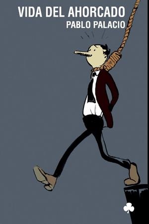 VIDA DEL AHORCADO | 9788493736347 | PALACIO, PABLO | Llibreria La Gralla | Librería online de Granollers